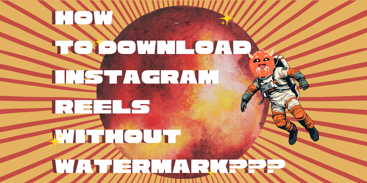 How-to-Download-Reels-Without-Watermark